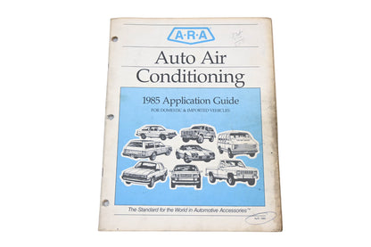 ARA 6600828RG 1985 Auto Air Conditioning Application Guide