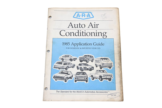 ARA 6600828RG 1985 Auto Air Conditioning Application Guide