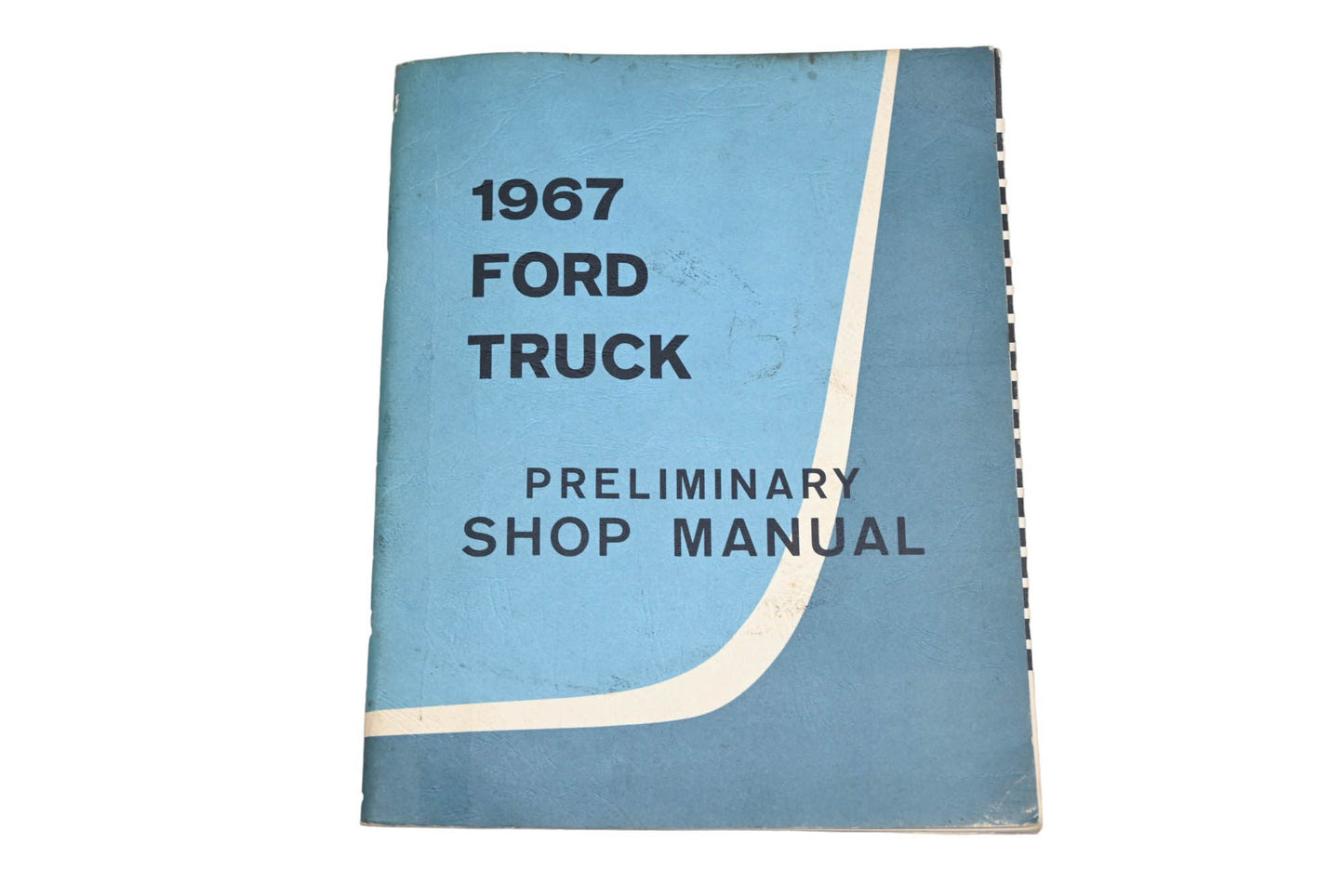 OEM Ford 7099-67P 1967 Truck Preliminary Shop Manual
