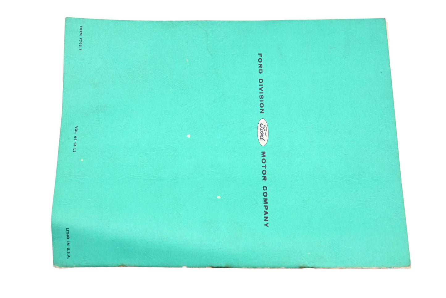 OEM Ford 7795-T 1964 Rear Axle & Drive Line Princliples Of Operation Training Handbook