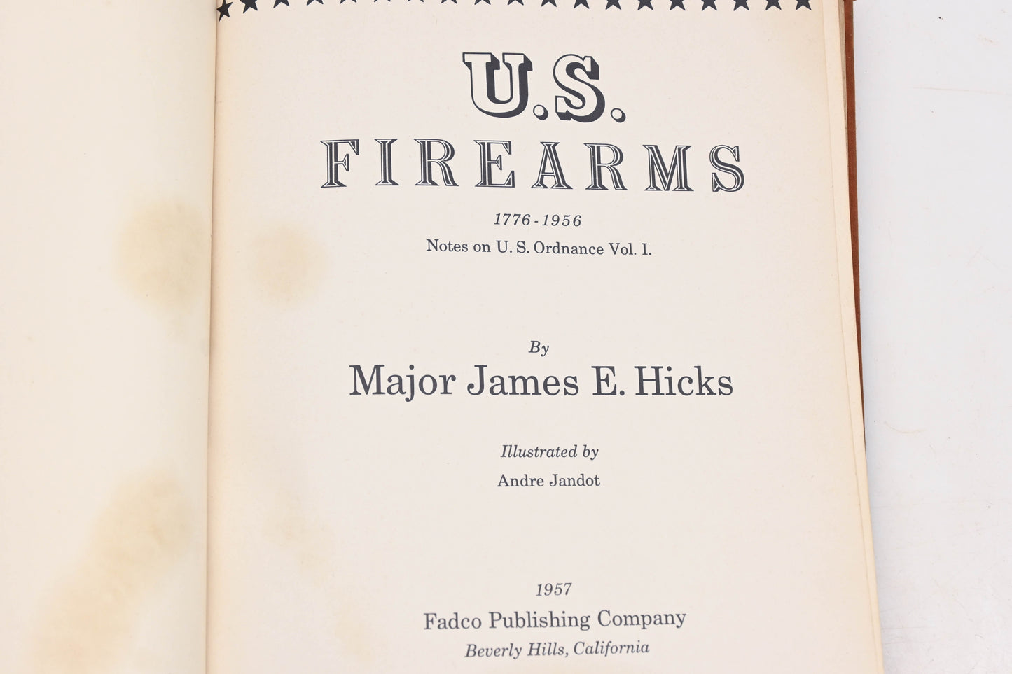 Fadco Publishing 57-10112 US Firearms, 1776-1956. Notes on U.S. Ordnance Vol I Hardcover Book