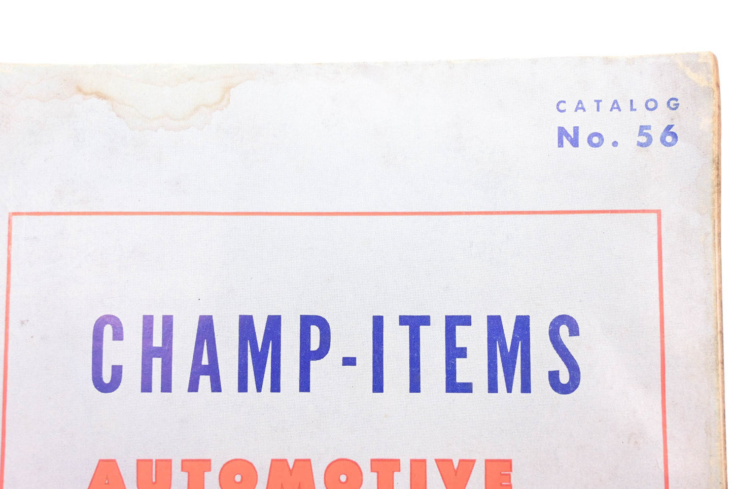 Champ-Items 56 Automotive Replacement Parts Catalog