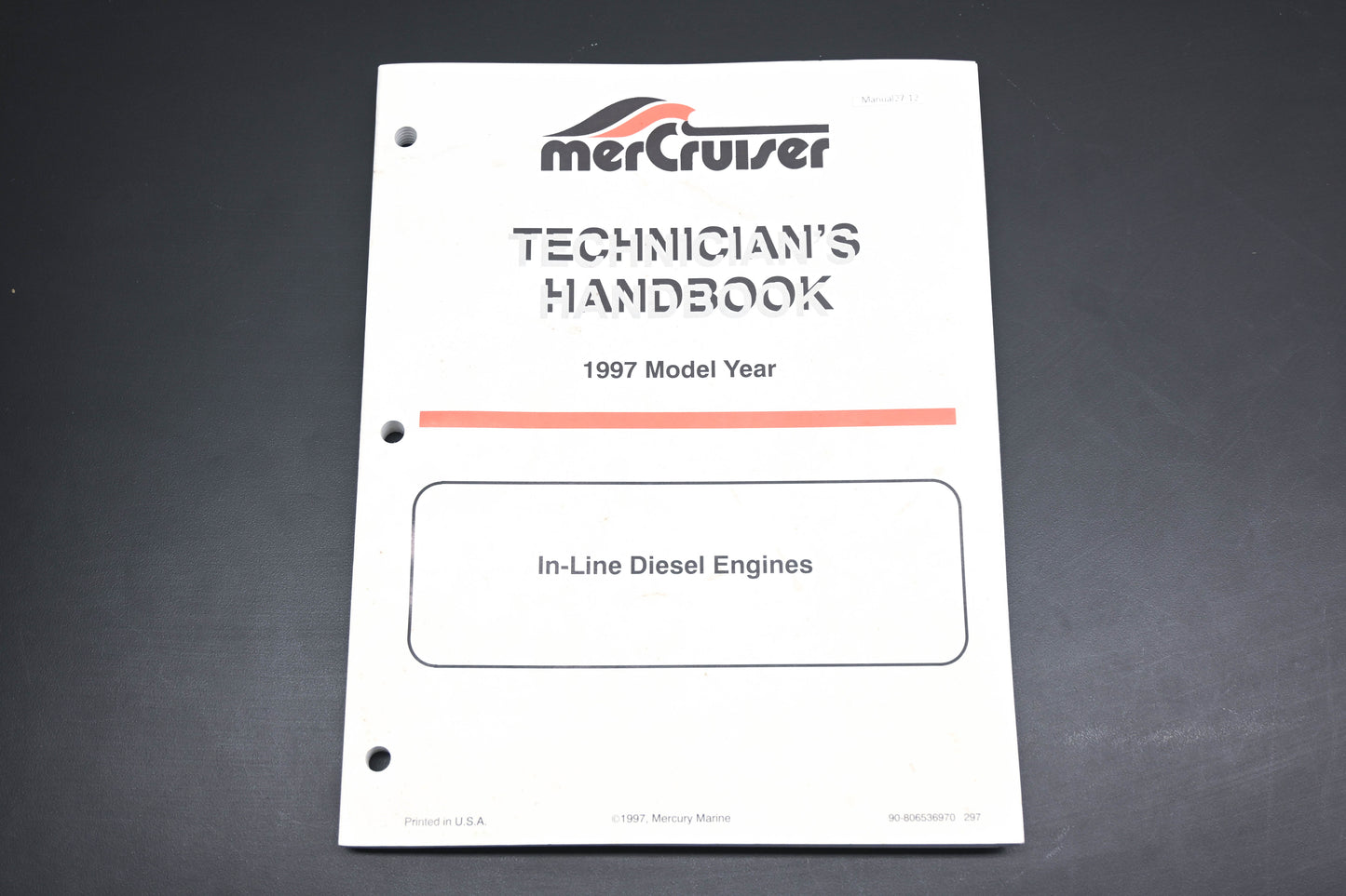 Mercruiser 90-806536970 297 1997 In Line Diesel Engine Technician's Handbook