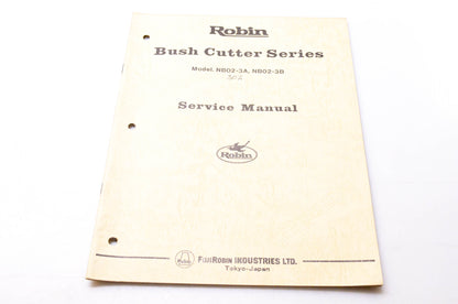Fuji Robin 1037 84.8 Robin Bush Cutter Series Model NB02-3A NB02-3B Service Manual