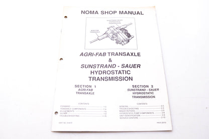 Noma 314372 Shop Manual Agri-Fab Transaxle & Sundstrand-Sauer Hydrostatic Transmission