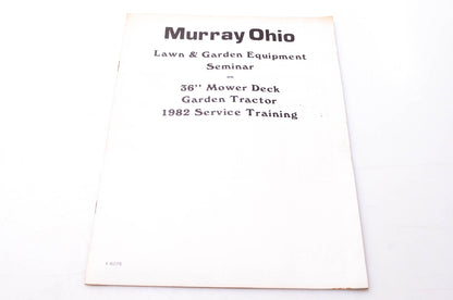 Murray Ohio F-6076 Lawn & Garden Equipment Seminar on 36" Mower Deck Garden Tractor 1982 Service Training