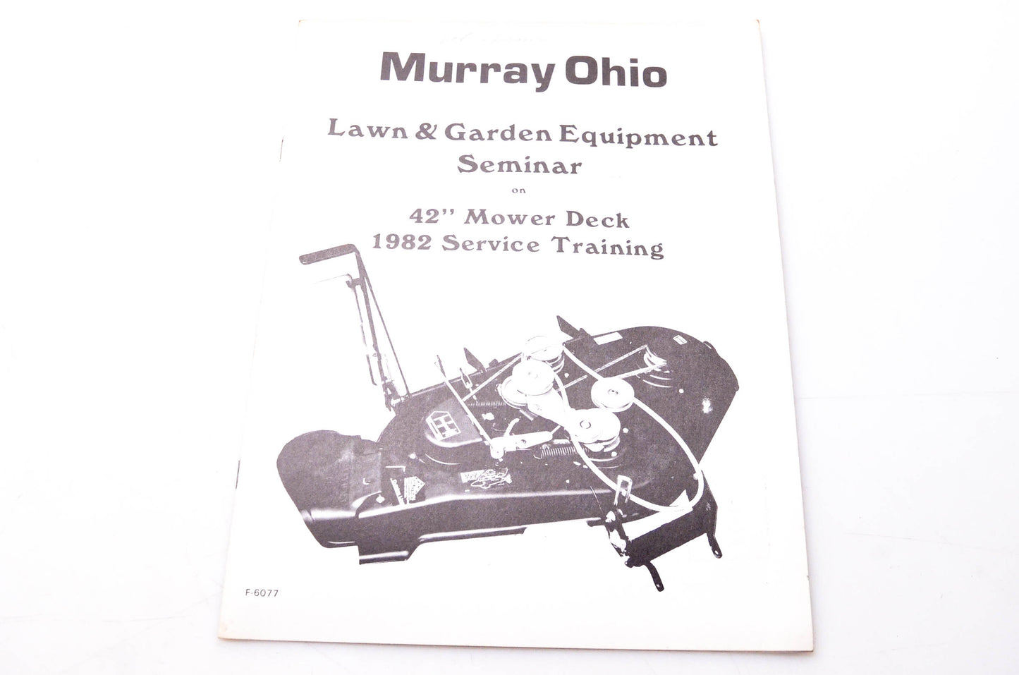 Murray Ohio F-6077 Lawn & Garden Equipment Seminar on 42" Mower Deck 1982 Service Training