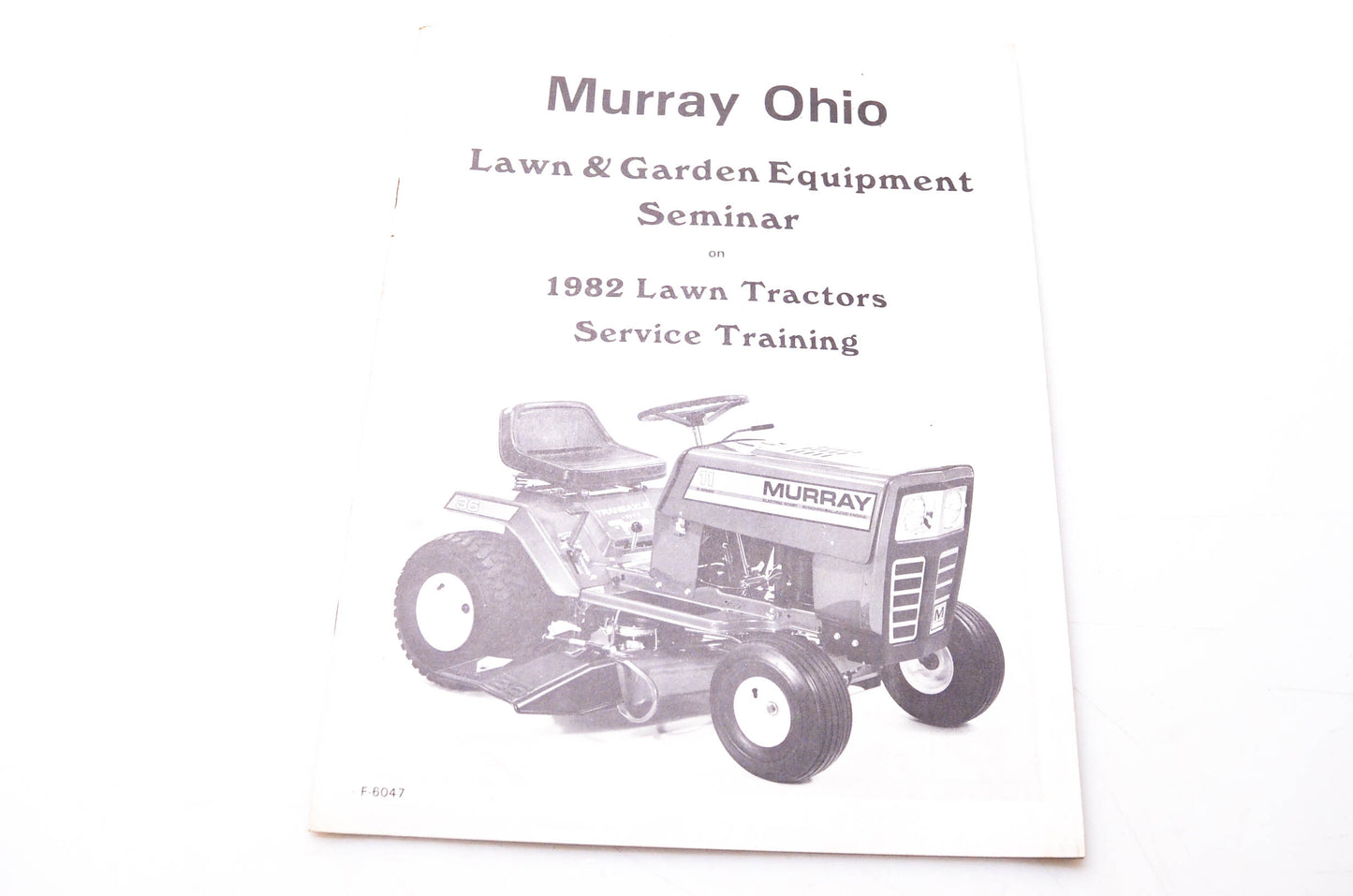 Murray Ohio F-6047 Lawn & Garden Equipment Seminar on 1982 Lawn Tractors Service Training