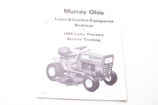 Murray Ohio F-6047 Lawn & Garden Equipment Seminar on 1982 Lawn Tractors Service Training