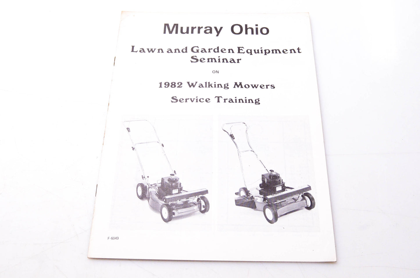 Murray Ohio F-6049 Lawn & Garden Equipment Seminar on 1982 Walking Mowers Service Training