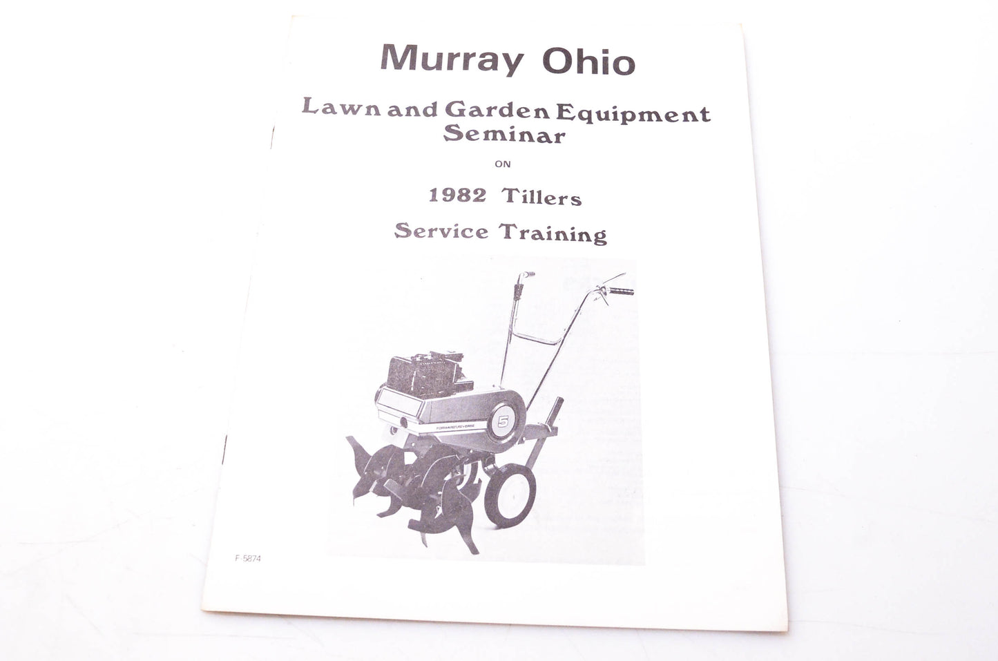 Murray Ohio F-5874 Lawn & Garden Equipment Seminar on 1982 Tillers Service Training