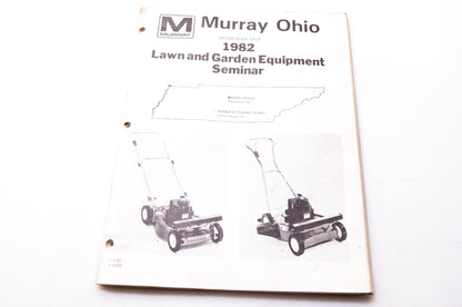 Murray Ohio 30138, F-6258 1982 Lawn & Garden Equipment Seminar
