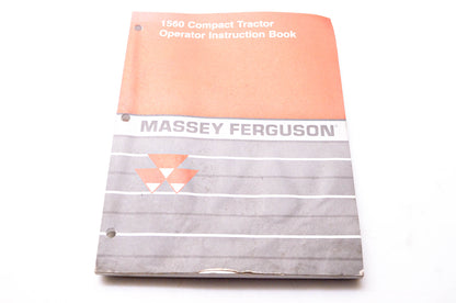 Massey-Ferguson 4283016M2 1560 Compact Tractor Operator Instruction Book