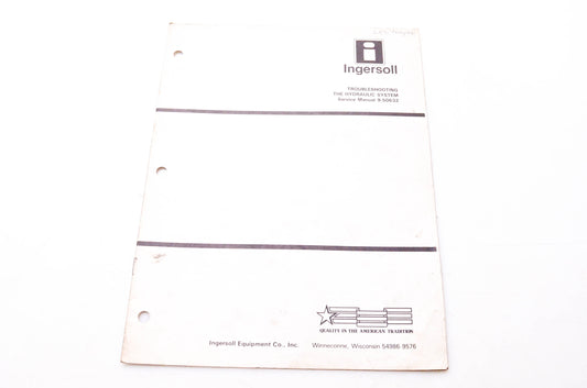 Ingersoll 9-50632 Troubleshooting the Hydraulic System