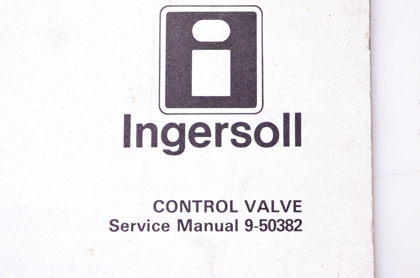 Ingersoll 9-50382 Control Valve Service Manual