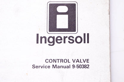 Ingersoll 9-50382 Control Valve Service Manual