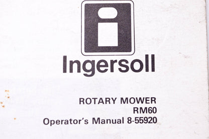 Ingersoll 8-55920 Rotary Mower RM60 Operator's Manual
