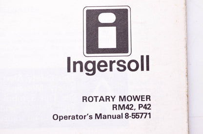 Ingersoll 8-55771 Rotary Mower RM42 P42 Operator's Manual