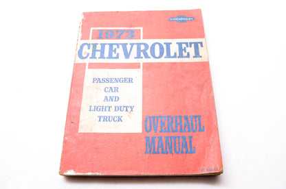 Chevrolet ST 333-73 Passenger Car & Light Duty Truck Overhaul Manual