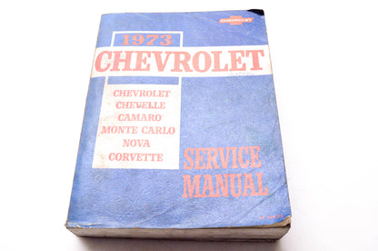 Chevrolet ST-329-73 1973 Chevrolet Chevelle Camaro Monte Carlo Nova Corvette Service Manual
