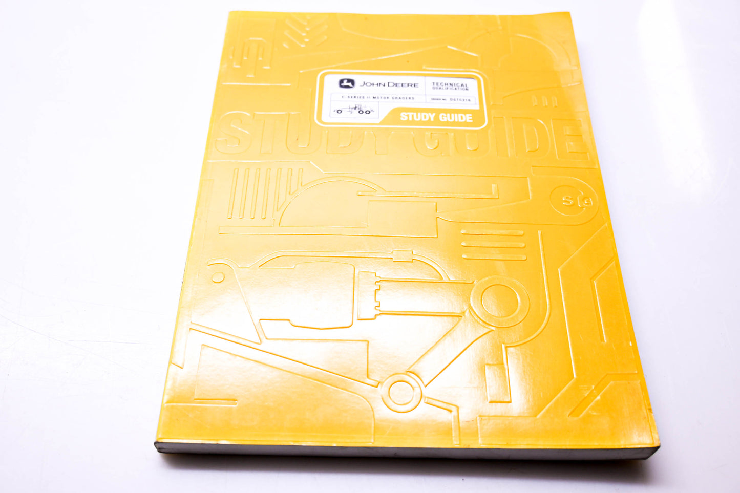 OEM John Deere DGTC216 C-Series II Motor Graders Technical Qualification Study Guide