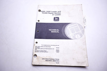 OEM John Deere TMS160531 444H 544H Loader & TC44H Repair Section 31 Loader Technical Manual