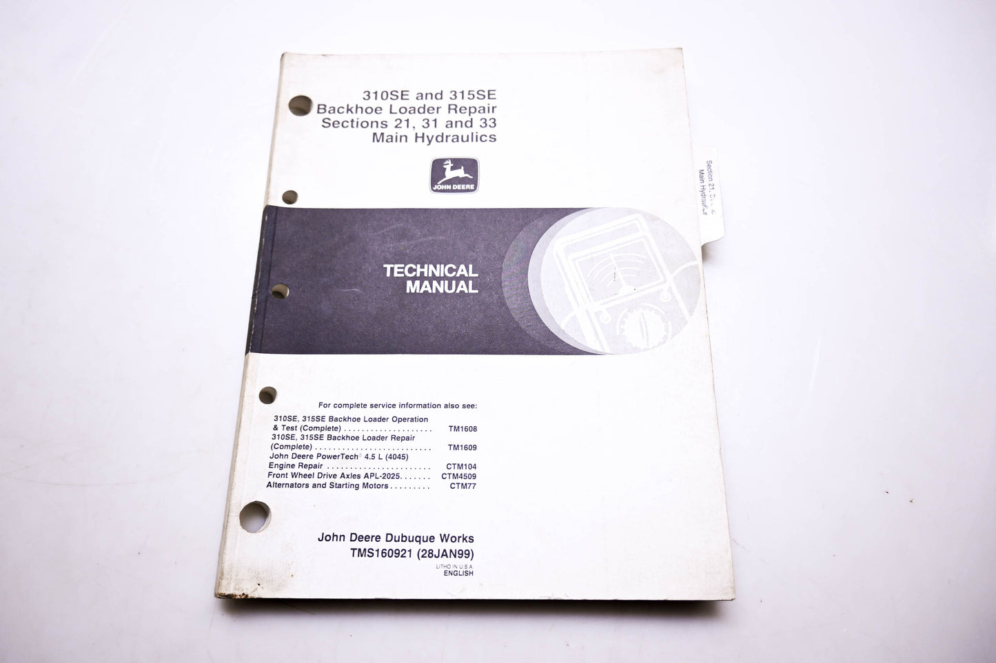 OEM John Deere TMS160921 310SE & 315SE Backhoe Loader Repair Sections 21 31 & 33 Main Hydraulics Technical Manual