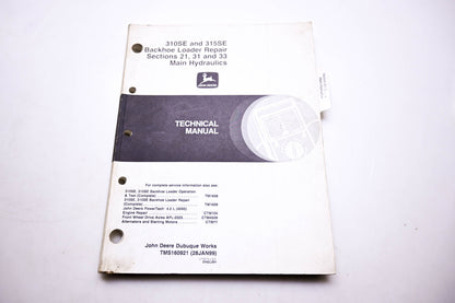OEM John Deere TMS160921 310SE & 315SE Backhoe Loader Repair Sections 21 31 & 33 Main Hydraulics Technical Manual