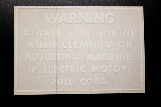 Stone SN-8 Warning Stop Engine When Cleaning Decal NOS