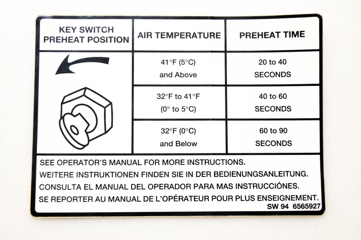 Bobcat SW 94 6565927, 6565927 Key Switch Preheat Position Decal NOS