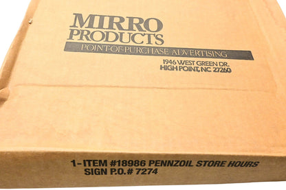 Mirro Products 18986, 7274 Pennzoil Open Closed Hours Sign NOS