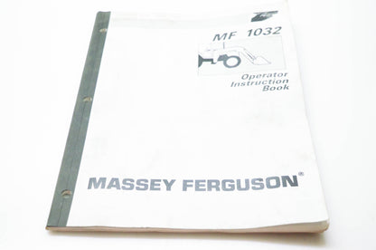 Agco Corporation 1449510M1 MF 1032 Operator Instruction Book