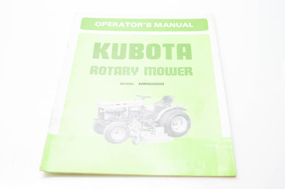 Kubota Ltd. 70720-7111-1 Operator's Manual Kubota Rotary Mower Model MR6000
