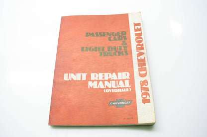 General Motors Corporation ST 333-78 Passenger Cars & Light Duty Trucks Unit Repair Manual 1978 Chevrolet