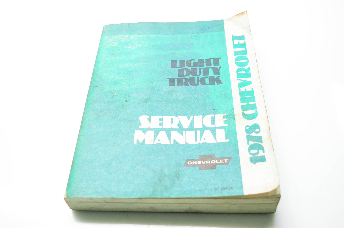 General Motors Corporation ST 330-78 Light Duty Truck Service Manual 1978 Chevrolet
