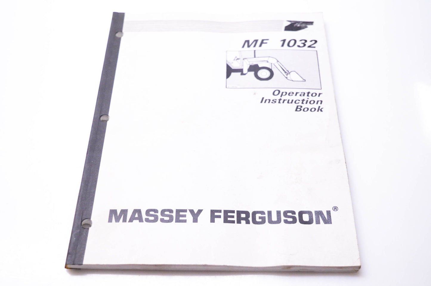 Massey Ferguson 1449510M2 MF 1032 Operator Instruction Book