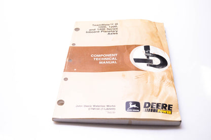 OEM John Deere CTM150 TeamMate III 1000 1200 & 1400 Series Inboard Planetary Axles Component Technical Manual