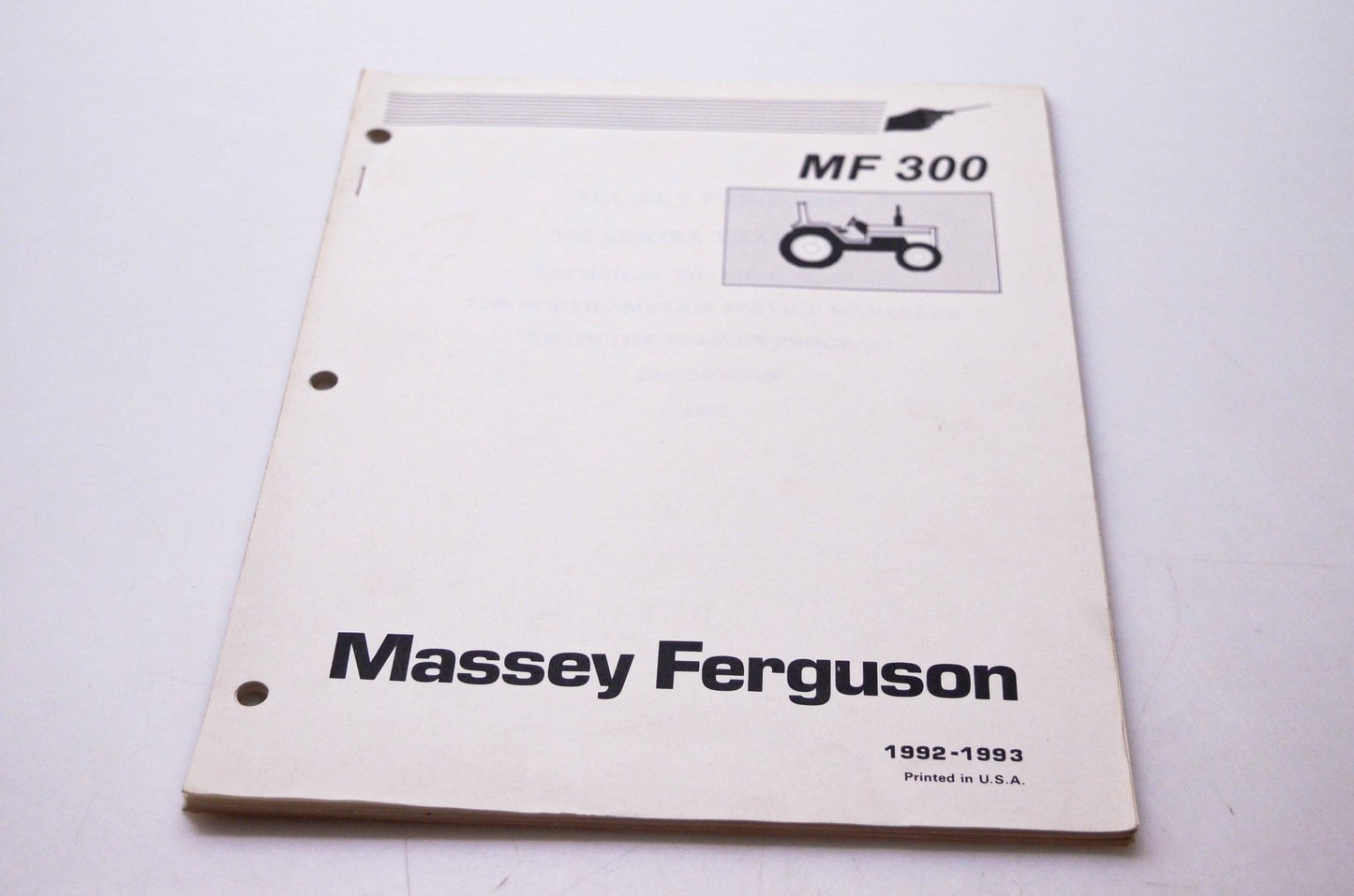 Massey Ferguson MF 300 Massey Ferguson 300 Series Tractors Technical Training Manual