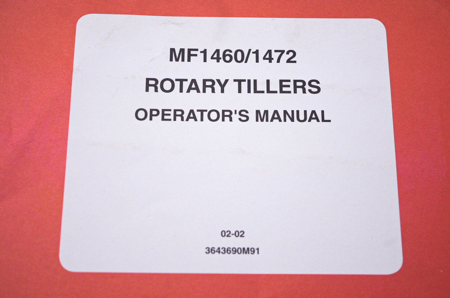 Massey Ferguson 3643690M91 MF1460 1472 Rotary Tillers Operator's Manual