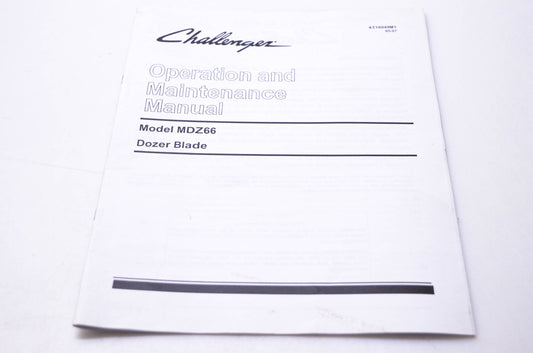 Agco 4316049M1 Challenger Operation & Maintenance Manual Model MDZ66 Dozer Blade