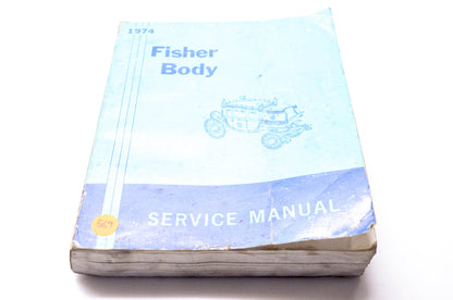 General Motors 9630983 1974 Fisher Body Service Manual