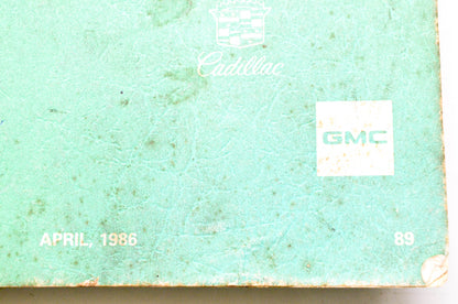 General Motors Corporation 89 Standard Parts Catalog April 1986