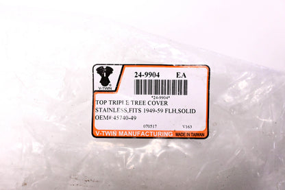 V-Twin 24-9904, 45740-49 Top Triple Tree Cover NOS