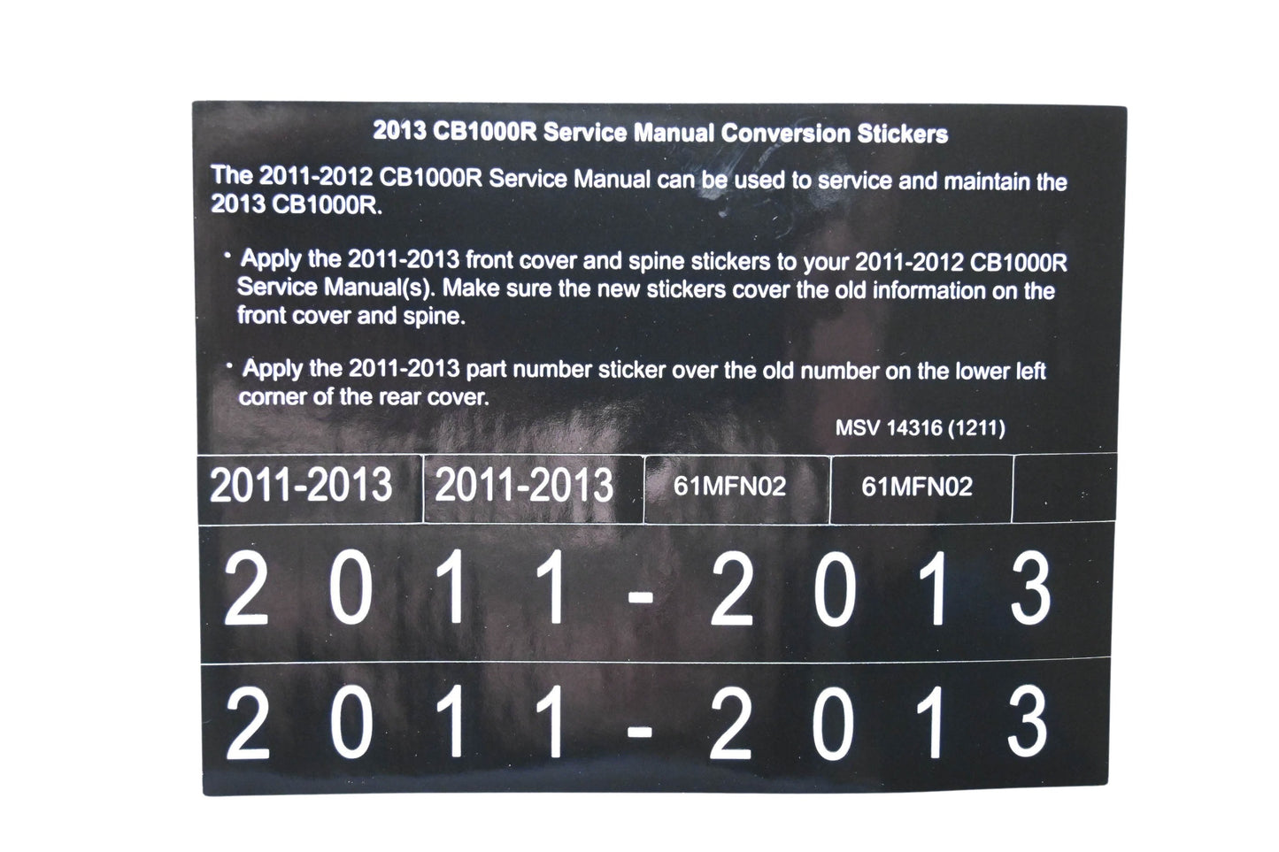 New OEM Honda MSV 14316 2013 CB1000R Service Manual Conversion Sticker Kit NOS