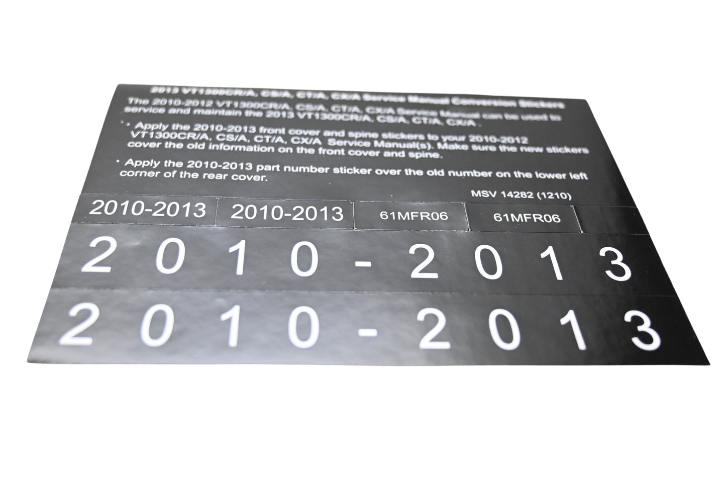 New OEM Honda MSV 14282 2013 VT1300CR/A CS/A CT/A CX/A Service Manual Conversion Sticker Kit NOS