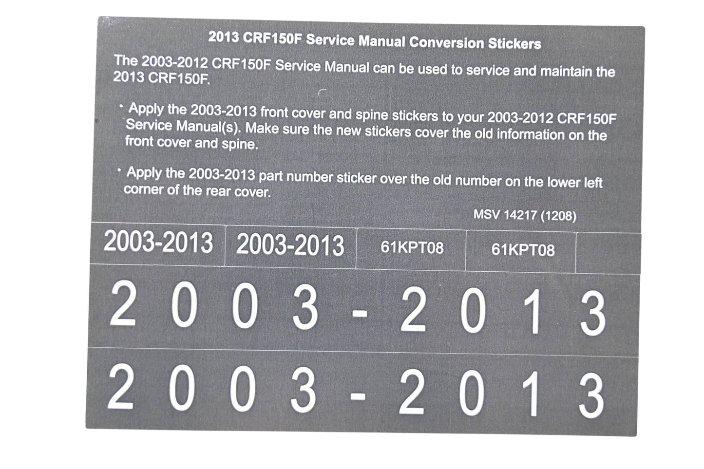 New OEM Honda MSV 14217 2013 CRF150F Service Manual Conversion Sticker Kit NOS