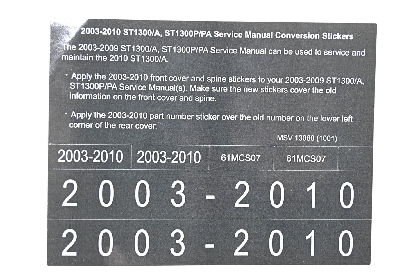 New OEM Honda MSV 13080 2003-2010 ST1300/A ST1300P/PA Service Manual Conversion Sticker Kit NOS