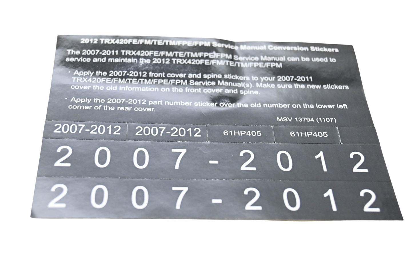 New OEM Honda MSV 13794 2012 TRX420FE/FM/TE/TM/FPE/FPM Service Manual Conversion Sticker Kit NOS
