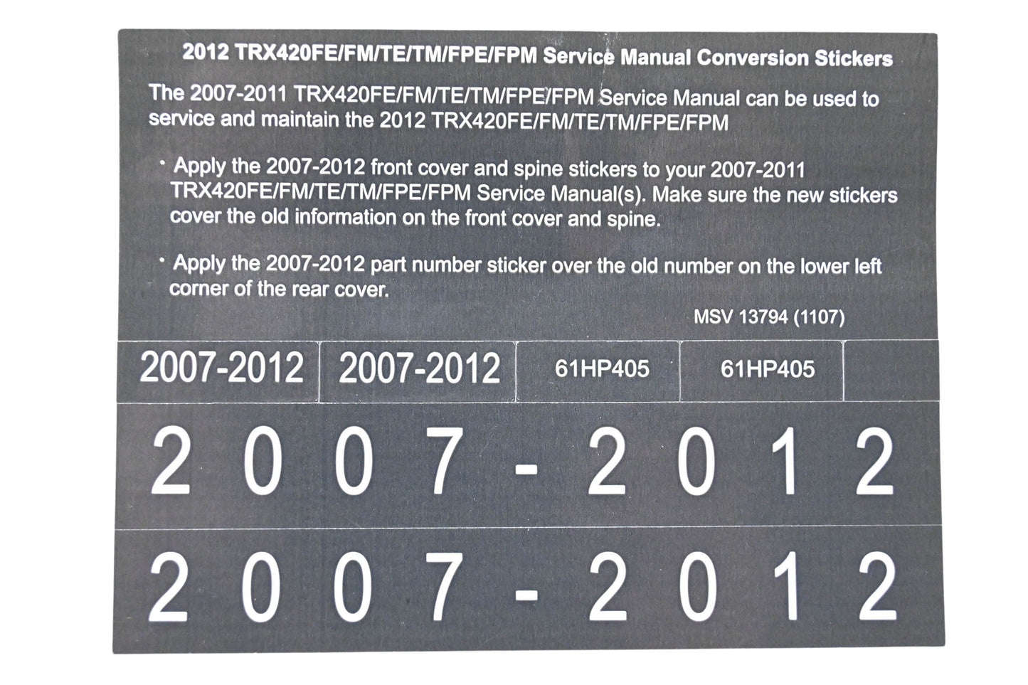 New OEM Honda MSV 13794 2012 TRX420FE/FM/TE/TM/FPE/FPM Service Manual Conversion Sticker Kit NOS