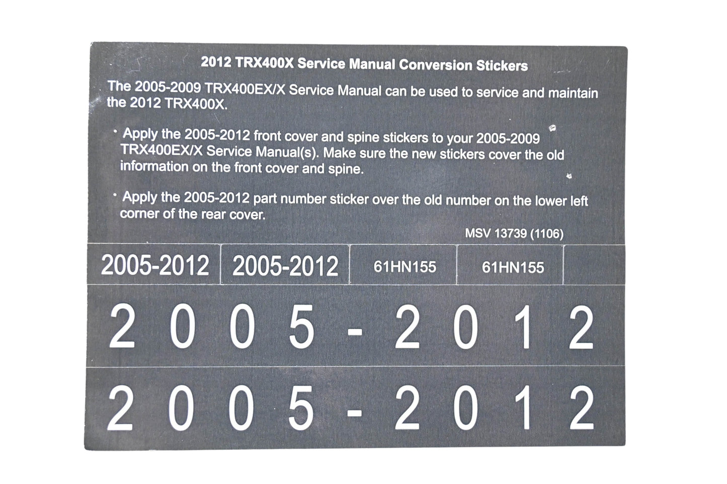 New OEM Honda MSV 13739 2012 TRX400X 2012 Service Manual Conversion Sticker Kit NOS